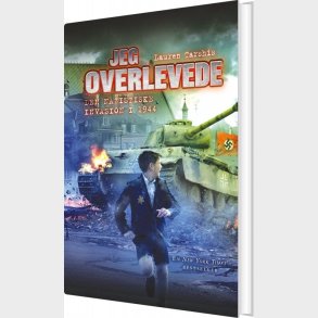 Jeg Overlevede Den Nazistiske Invasion I 1944 - Lauren Tarshis - Bog
