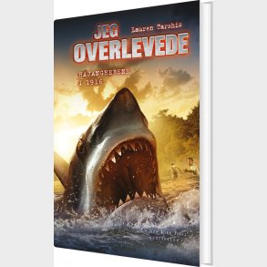 Jeg Overlevede Hajangrebene I 1916 - Lauren Tarshis - Bog