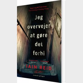 Jeg Overvejer At G�re Det Forbi - Iain Reid - Bog