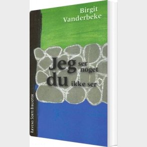 Jeg Ser Noget Du Ikke Ser - Birgit Vanderbeke - Bog