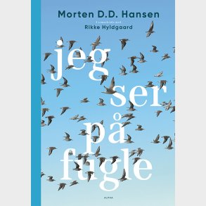 Jeg Ser P� Fugle - Rikke Hyldgaard - Bog