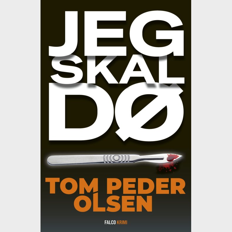 Jeg Skal D� - Tom Peder Olsen - Bog