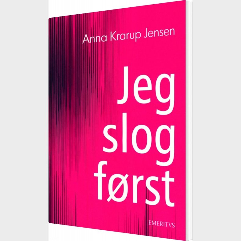 Jeg Slog F�rst - Anna Krarup Jensen - Bog