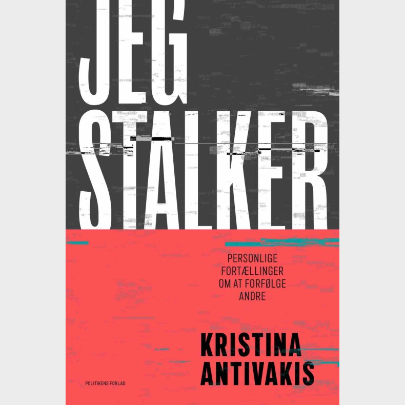 Jeg Stalker - Kristina Antivakis - Bog