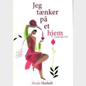 Jeg T�nker P� Et Hjem - Hoda Hadadi - Bog