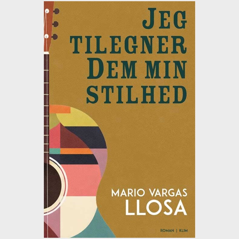 Jeg Tilegner Dem Min Stilhed - Mario Vargas Llosa - Bog