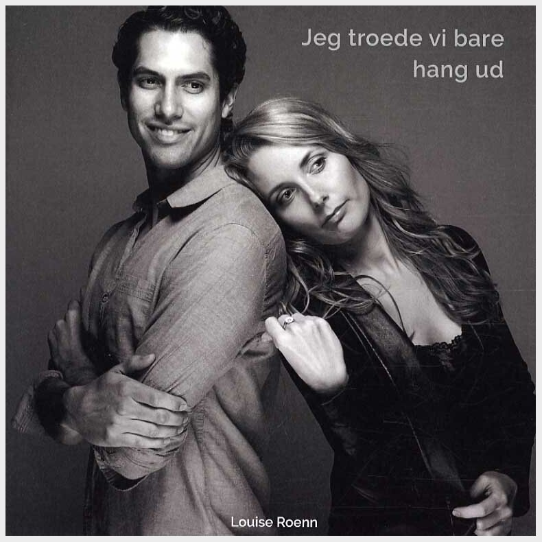 Jeg Troede Vi Bare Hang Ud - Louise R�nn - Bog