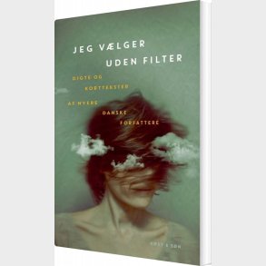 Jeg V�lger Uden Filter - Ronnie Andersen - Bog