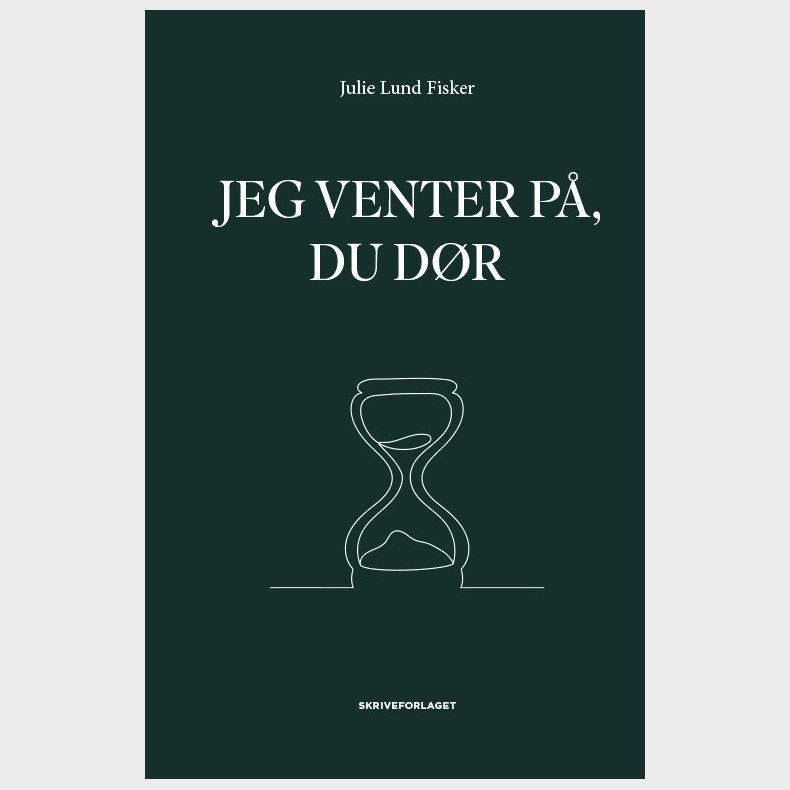 Jeg Venter P�, Du D�r - Julie Lund Fisker - Bog