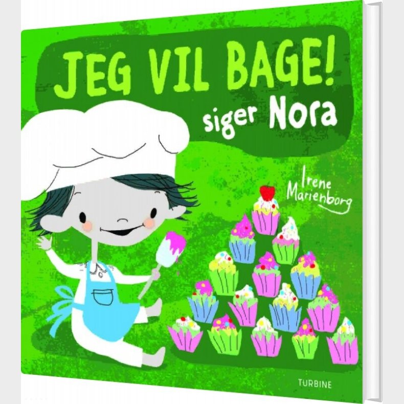 Jeg Vil Bage! Siger Nora - Irene Marienborg - Bog