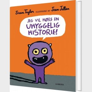 Jeg Vil H�re En Uhyggelig Historie! - Sean Taylor - Bog