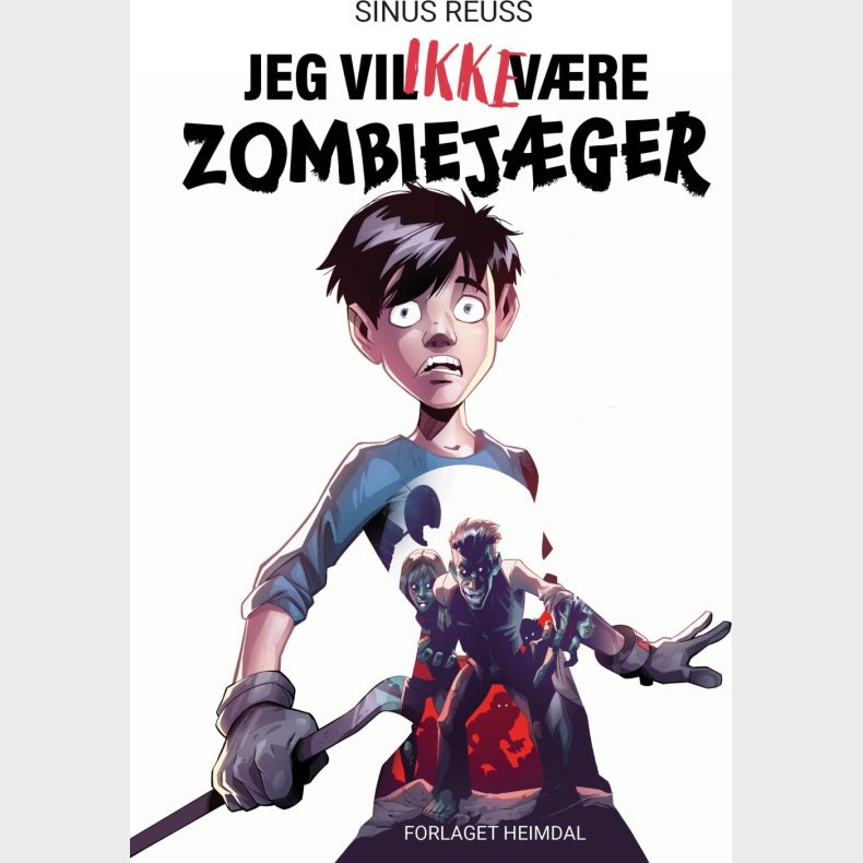 Jeg Vil Ikke V�re Zombiej�ger - Sinus Reuss - Bog