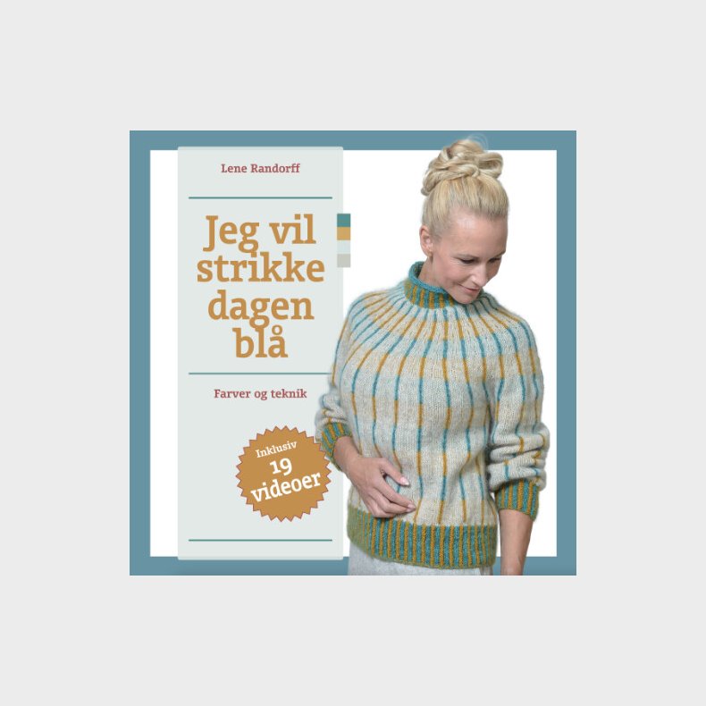 Jeg Vil Strikke Dagen Bl� - Lene Randorff - Bog