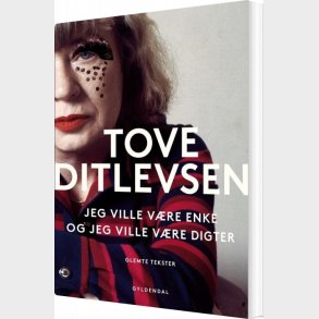 Jeg Ville V�re Enke, Og Jeg Ville V�re Digter - Tove Ditlevsen - Bog