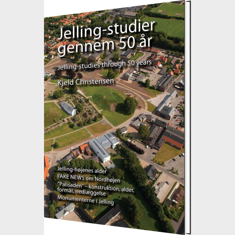 Jelling-studier Gennem 50 �r - Kjeld Christensen - Bog
