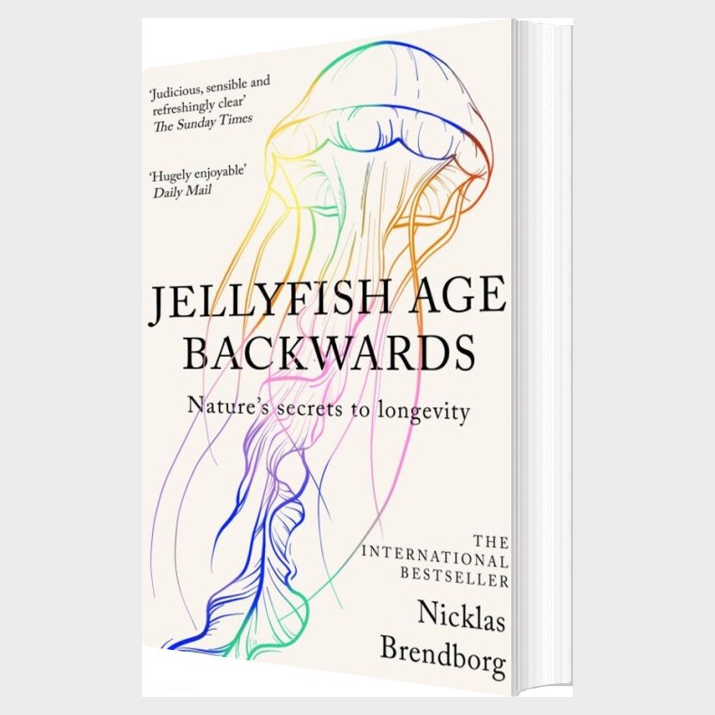 Jellyfish Age Backwards: Nature's Secrets To Longevity - Nicklas Brendborg - English Book