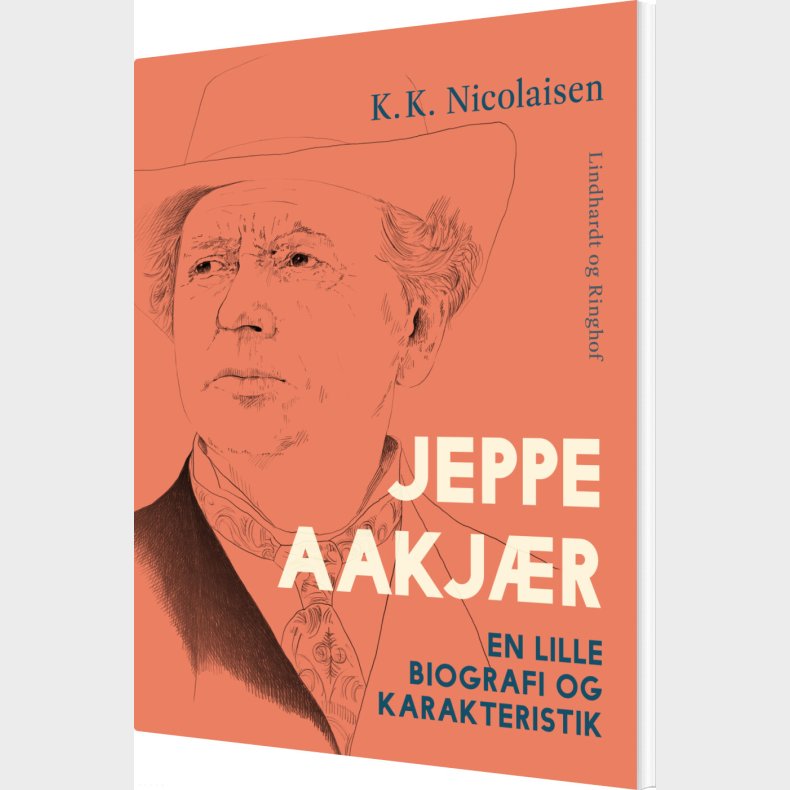 Jeppe Aakj�r. En Lille Biografi Og Karakteristik - K.k. Nicolaisen - Bog