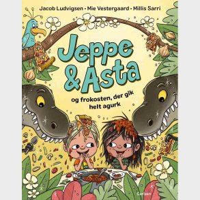Jeppe Og Asta Og Frokosten, Der Gik Helt Agurk - Jacob Ludvigsen - Bog