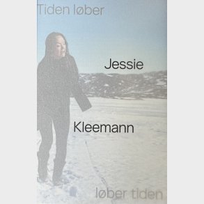 Jessie Kleemann - Tiden L�ber L�ber Tiden - Karen Ormstrup S�ndergaard - Bog