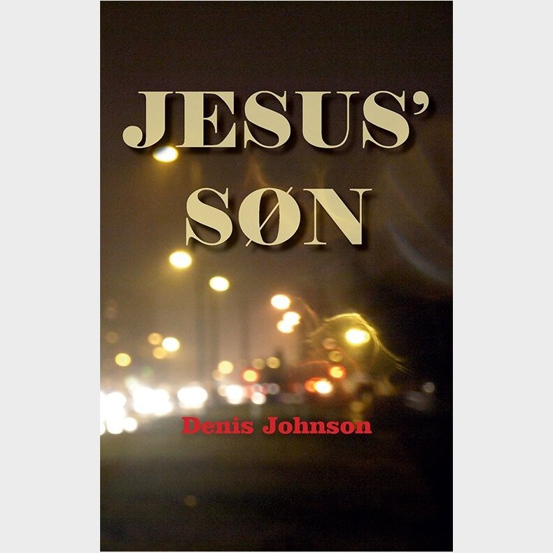 Jesus's�n - Denis Johnson - Bog