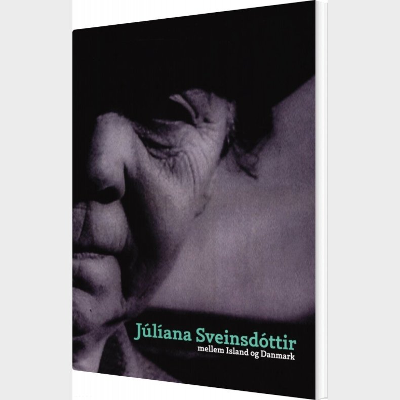 J�liana Sveinsd�ttir Mellem Island Og Danmark - Anne Blond - Bog
