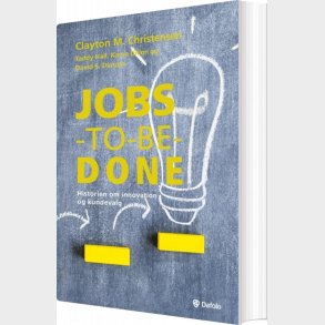 Jobs-to-be-done - Clayton Christensen - Bog