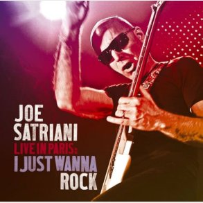 Joe Satriani - Live In Paris: I Just Wanna Rock  - CD