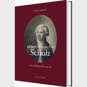 Johann Abraham Peter Schulz - Sten H�gel - Bog