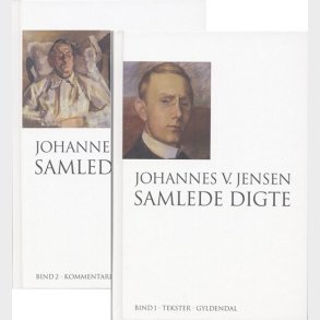 Johannes V. Jensen. Samlede Digte 1-2 - Johannes V. Jensen - Bog