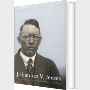 Johannes V. Jensen - Lars Handesten - Bog