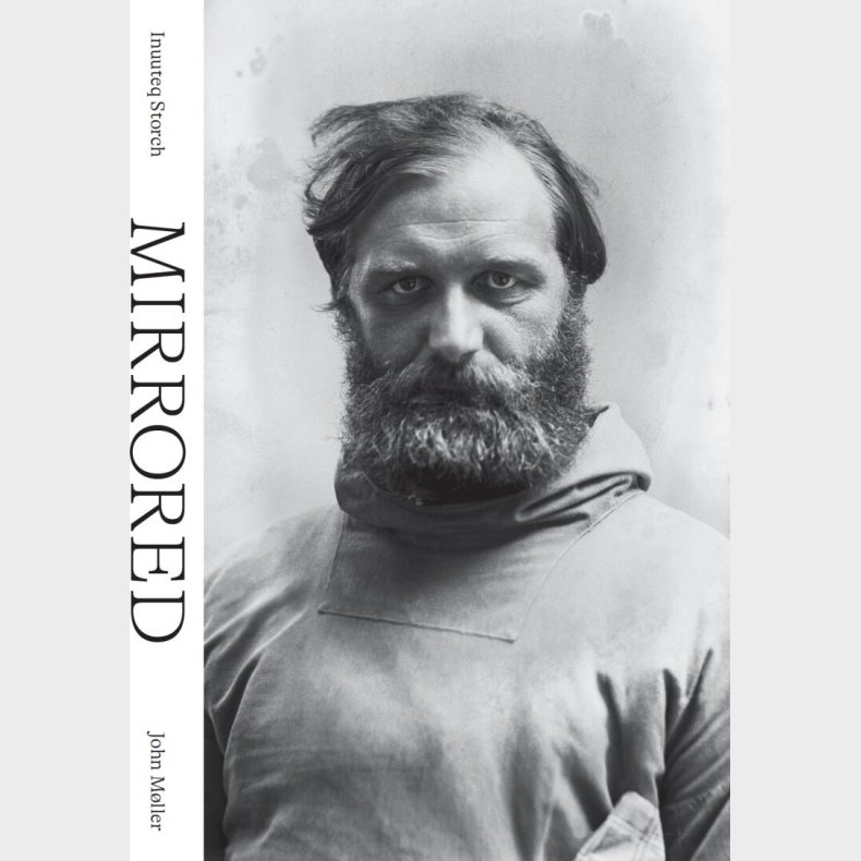John M�ller: Mirrored - Inuuteq Storch - English Book