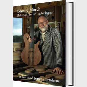 Johnny M�rch - Et Liv Med Tonerne I H�nderne - Jan  B�gely - Bog