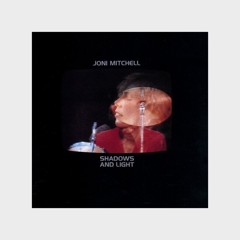 Joni Mitchell - Shadows And Light (live) - CD