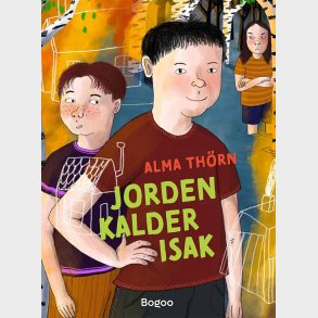 Jorden Kalder Isak - Alma Th�rn - Bog