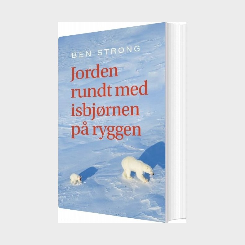 Jorden Rundt Med Isbj�rnen P� Ryggen - Ben Strong - Bog