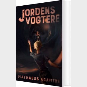 Jordens Vogtere - Mathaeus Agapitos - Bog