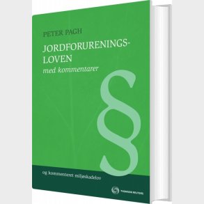 Jordforureningsloven Med Kommentarer - Peter Pagh - Bog