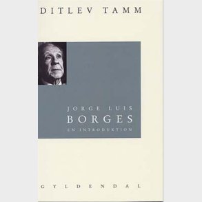 Jorge Luis Borges - Ditlev Tamm - Bog