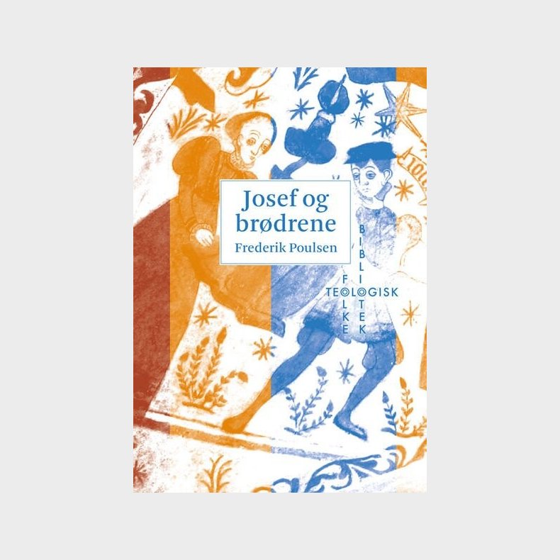 Josef Og Br�drene - Frederik Poulsen - Bog