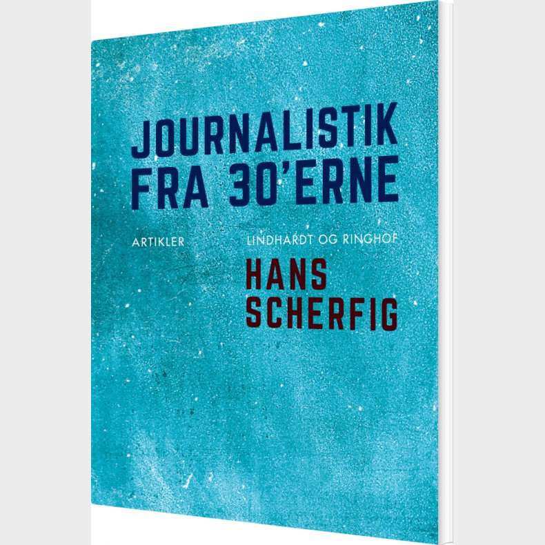 Journalistik Fra 30'erne - Hans Scherfig - Bog