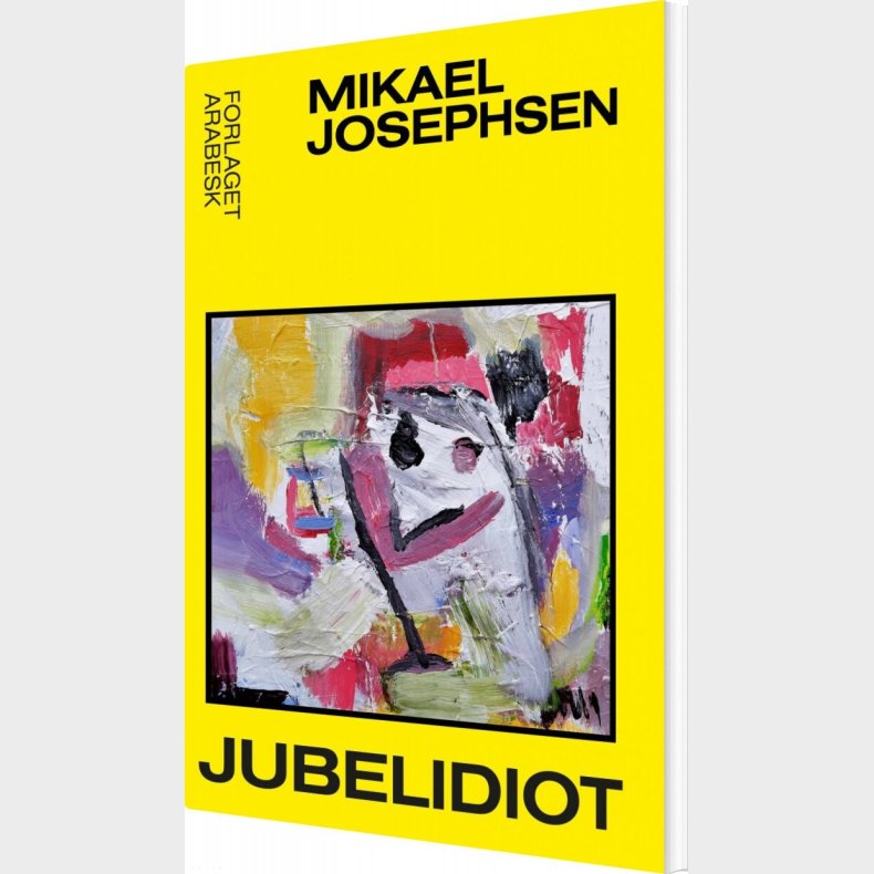 Jubelidiot - Mikael Josephsen - Bog