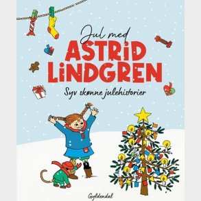 Jul Med Astrid Lindgren. Syv Sknne Julehistorier - Astrid Lindgren - Bog