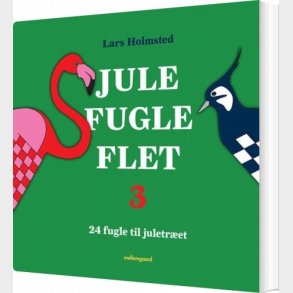 Jule Fugle Flet 3 - Lars Holmsted - Bog