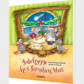 Julehygge Hos Familien Mus - Hans-christian Schmidt - Bog