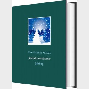 Julekalenderhistorier - Ren� Munch Nielsen - Bog