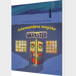 Julemandens Magiske V�rksted - Charlotte Cederlund - Bog