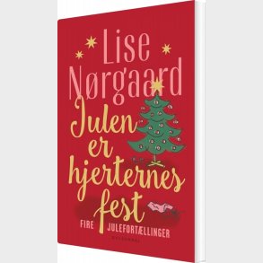 Julen Er Hjerternes Fest - Lise N�rgaard - Bog
