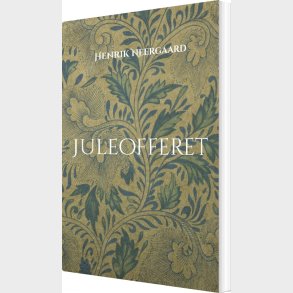 Juleofferet - Henrik Neergaard - Bog
