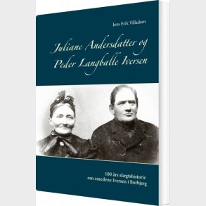 Juliane Andersdatter Og Peder Langballe Iversen - Jens Erik Villadsen - Bog