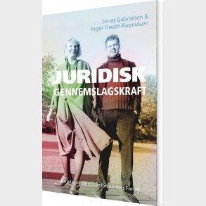 Juridisk Gennemslagskraft - Inger H�edt-rasmussen - Bog